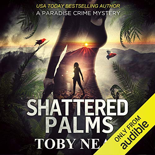 Shattered Palms Audiobook By Toby Neal cover art