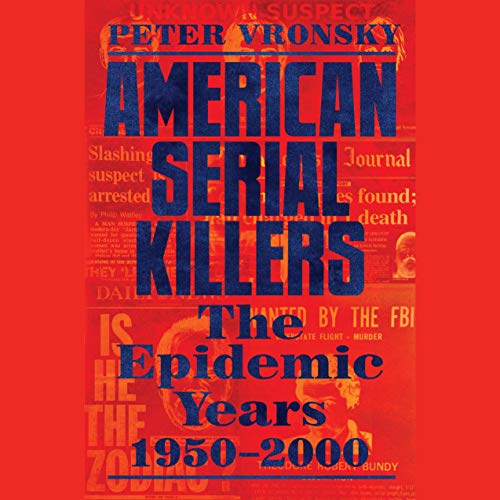 American Serial Killers Audiobook By Peter Vronsky cover art