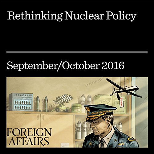 Rethinking Nuclear Policy Audiobook By Fred Kaplan cover art