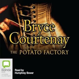 The Potato Factory Audiobook By Bryce Courtenay cover art