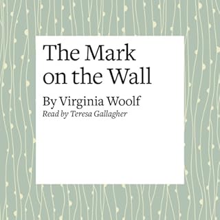 The Mark on the Wall Audiobook By Virginia Woolf cover art