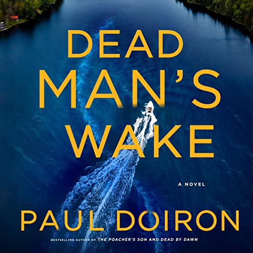 Dead Man's Wake Audiobook By Paul Doiron cover art