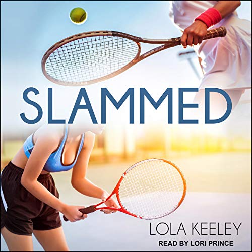 Slammed Audiobook By Lola Keeley cover art