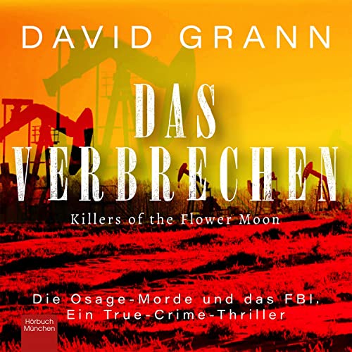 Das Verbrechen [Killers of the Flower Moon] cover art