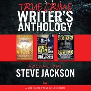 True Crime Writers Anthology, Volume One: Steve Jackson Audiobook By Steve Jackson cover art