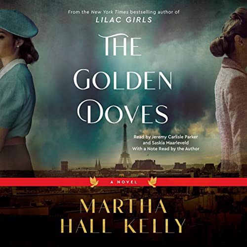 The Golden Doves Audiobook By Martha Hall Kelly cover art