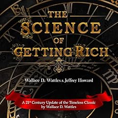 The Science of Getting Rich: A 21st Century Update of the Timeless Classic cover art