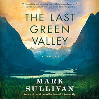 The Last Green Valley Audiobook By Mark Sullivan cover art