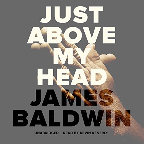 Just Above My Head Audiobook By James Baldwin cover art