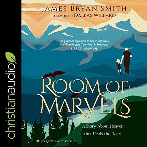 A Room of Marvels Audiobook By James Bryan Smith, Dallas Willard - foreword cover art