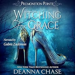 Witching for Grace: A Paranormal Women's Fiction Novel Audiobook By Deanna Chase cover art