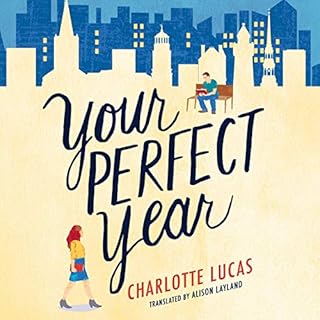 Your Perfect Year Audiobook By Charlotte Lucas, Alison Layland - translator cover art