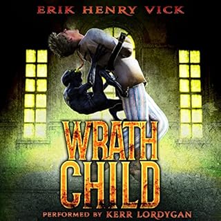 Wrath Child Audiobook By Erik Henry Vick cover art