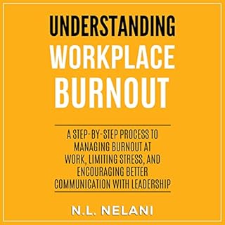 Understanding Workplace Burnout Audiolibro Por N.L. Nelani arte de portada