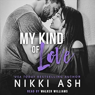 My Kind of Love Audiobook By Nikki Ash cover art