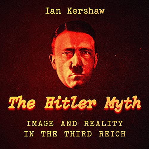 The "Hitler Myth" Audiobook By Ian Kershaw cover art