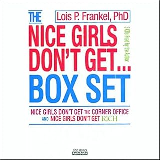 Nice Girls Don't Get the Corner Office & Nice Girls Don't Get Rich Audiobook By Lois P. Frankel Ph.D. cover art