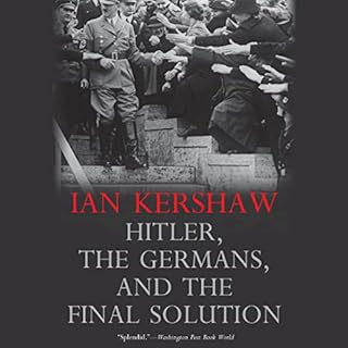 Hitler, the Germans, and the Final Solution Audiobook By Ian Kershaw cover art