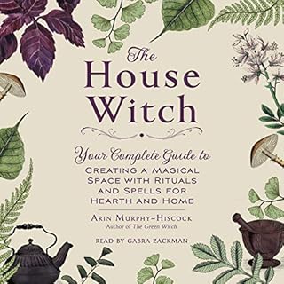 The House Witch Audiobook By Arin Murphy-Hiscock cover art