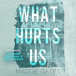 What Hurts Us Audiolibro Por Maggie Gates arte de portada