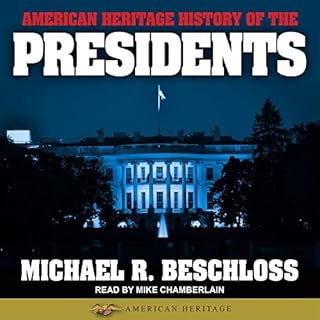 American Heritage History of the Presidents Audiolibro Por Michael R. Beschloss arte de portada