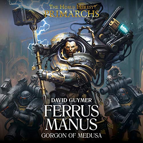 Ferrus Manus: The Gorgon of Medusa cover art