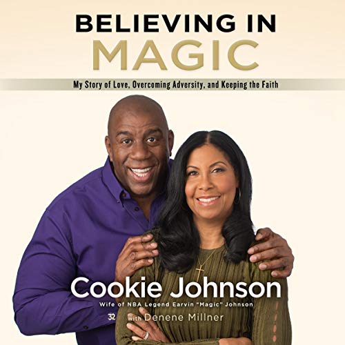 Believing in Magic Audiobook By Cookie Johnson, Denene Millner cover art