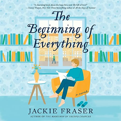 The Beginning of Everything Audiolibro Por Jackie Fraser arte de portada