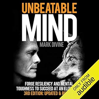 Unbeatable Mind: Forge Resiliency and Mental Toughness to Succeed at an Elite Level (Third Edition: Updated & Revised) Au