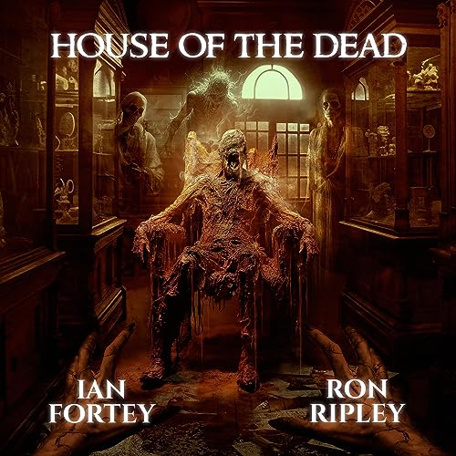 House of the Dead Audiolibro Por Ian Fortey, Ron Ripley, Scare Street arte de portada