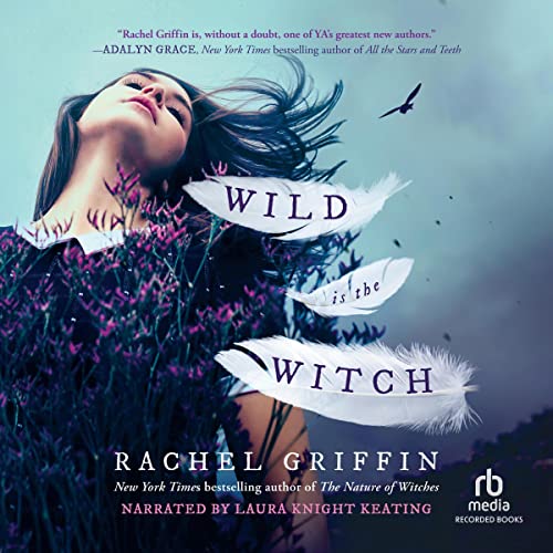 Wild Is the Witch Audiobook By Rachel Griffin cover art