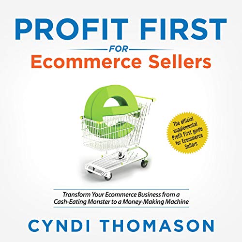 Profit First for Ecommerce Sellers Audiobook By Cyndi Thomason cover art