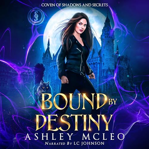 Bound by Destiny Audiobook By Ashley McLeo, Crowns of Magic cover art