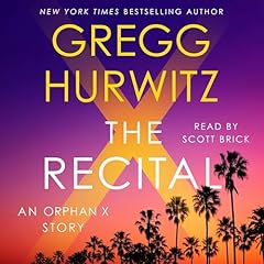 The Recital Audiolibro Por Gregg Hurwitz arte de portada