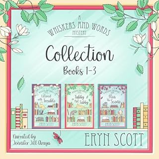 A Whiskers and Words Mystery Collection: Books 1-3 Audiobook By Eryn Scott cover art