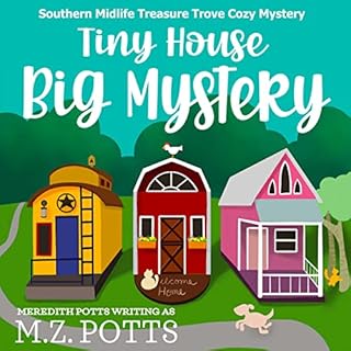 Tiny House, Big Mystery Audiolibro Por M.Z. Potts arte de portada