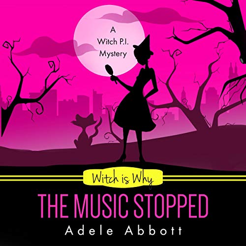 Witch Is Why the Music Stopped Audiobook By Adele Abbott cover art