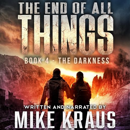 The End of All Things, Book 4: The Darkness Audiolibro Por Mike Kraus arte de portada