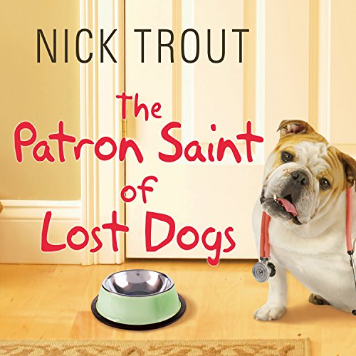 The Patron Saint of Lost Dogs Audiolibro Por Nick Trout arte de portada