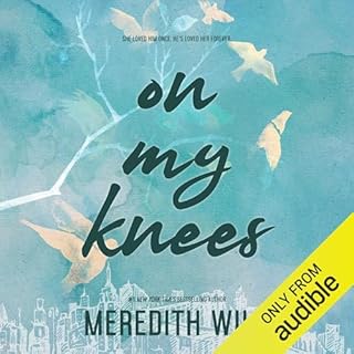 On My Knees Audiobook By Meredith Wild cover art