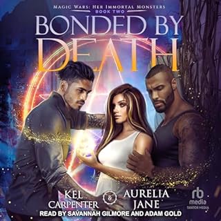 Bonded by Death Audiobook By Kel Carpenter, Aurelia Jane cover art