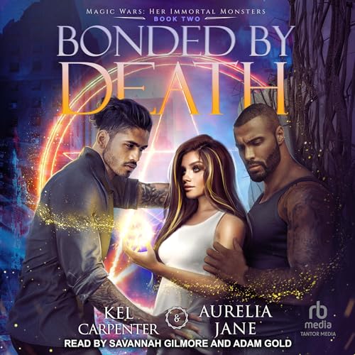 Bonded by Death Audiobook By Kel Carpenter, Aurelia Jane cover art