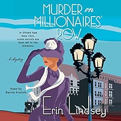 Murder on Millionaires' Row Audiolibro Por Erin Lindsey arte de portada