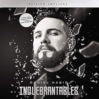 Inquebrantables [Unbreakable] Audiolibro Por Daniel Habif arte de portada