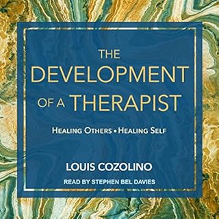 The Development of a Therapist Audiolibro Por Louis Cozolino arte de portada