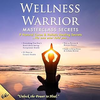 Wellness Warrior Masterclass Secrets Audiobook By Noelle Powers cover art