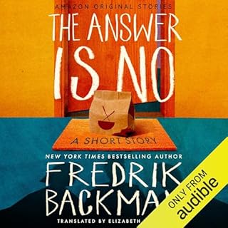 The Answer Is No Audiobook By Fredrik Backman, Elizabeth DeNoma - translator cover art