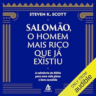 Salomão, o homem mais rico que já existiu Audiolivro Por Steven K. Scott capa