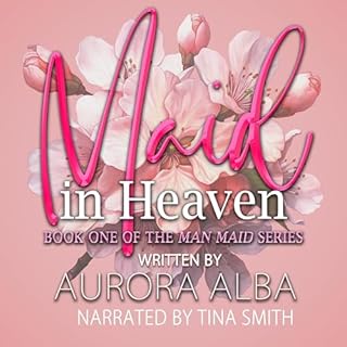 Maid in Heaven Audiobook By Aurora Alba cover art