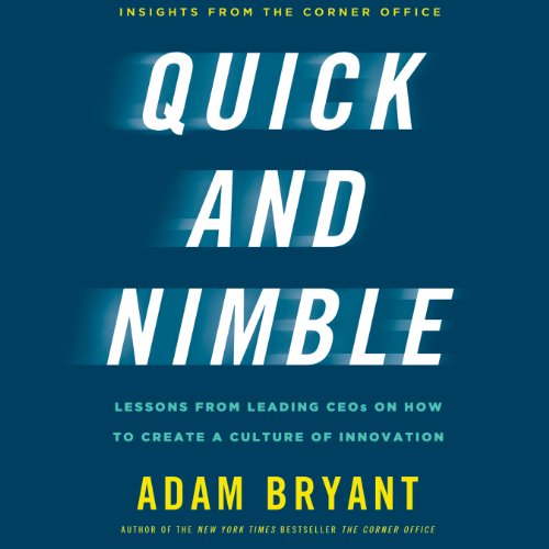 Quick and Nimble Audiobook By Adam Bryant cover art